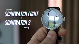 Withings ScanWatch Light i ScanWatch 2  unboxing i pierwsze wrażenia [upl. by Struve]