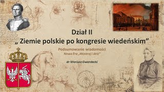 Wczoraj i Dziś  Ziemie polskie po kongresie wiedeńskim podsumowanie wiadomości [upl. by Anikram]