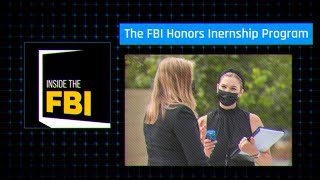 Inside The FBI Podcast The FBI Honors Internship Program [upl. by Eciral]