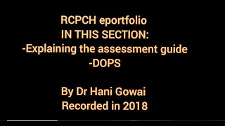 RCPCH eportfolio series 4Explaining the assessment guide AND the DOPS [upl. by Lubet]