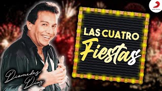 Diomedes Díaz  Las Cuatro Fiestas Letra Oficial [upl. by Sturges]