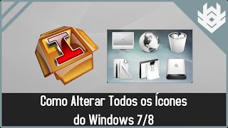 Como Mudar Todos os Icones do Windows 7 ou Windows 8 Com um só Clique [upl. by Otxilac463]