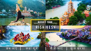 Rishikesh Low Budget Tour Plan 2024  Rishikesh Tour Guide  How To Plan Rishikesh Trip In Cheap Way [upl. by Odlareg]