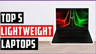 Best Lightweight Laptops 2024  Top 5 Lightweight Laptops Review [upl. by Nyladnar]