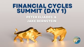 Financial Cycles Summit Day 1 [upl. by Rue755]