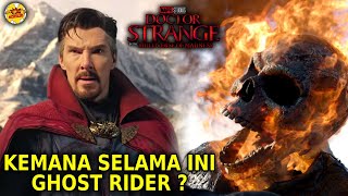 BOCORAN KEHADIRAN GHOST RIDER   BREAKDOWN RUMOR BOCORAN DR STRANGE MULTIVERSE OF MADNESS [upl. by Aleek]