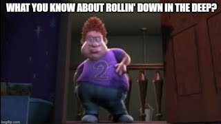 Rolling Down In The Deep Meme Compilation [upl. by Fabiola]