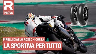 Pirelli Diablo Rosso 4 Corsa  prova  Strada e pista con il nuovo pneumatico supersportivo Pirelli [upl. by Aniluap]