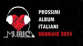 CANZONI DEL MOMENTO  ALBUM ITALIANI GENNAIO 2024 [upl. by Chloette141]