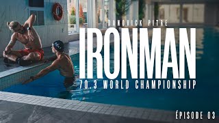 IRONMAN 703 WORLD CHAMPIONSHIP  Épisode 03 [upl. by Kcirdahc959]