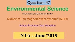 Magnetohydrodynamic MHD  Environmental Science  UGC NET  Previous Year Solved Numerical [upl. by Katya115]