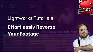 Effortlessly Reverse Your Footage A Lightworks Tutorial [upl. by Dougie]