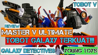 REVIEW MASTER V ULTIMATE TOBOT GALAXY DETECTIVES YOUNG TOYS BAHASA  INA [upl. by Hobbie]