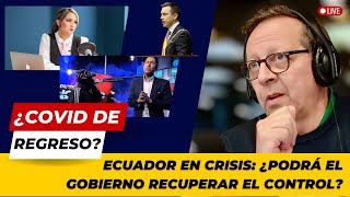 Ecuador en crisis ¿Podrá el Gobierno recuperar el control [upl. by Kallista]