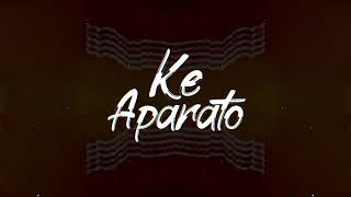 Deja de llorar  Ke Aparato  Video Lyric 2023 [upl. by Aklam]