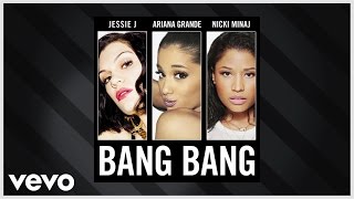 Jessie J Ariana Grande Nicki Minaj  Bang Bang Official Audio [upl. by Welcher]