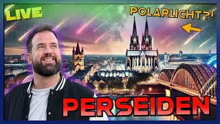 POLARLICHTER und PERSEIDEN Hunderte Sternschnuppen am Himmel 🔴LIVE [upl. by Tolley]