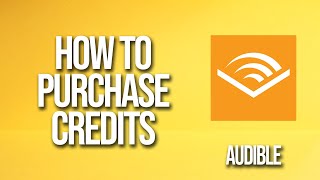 How To Purchase Credits Audible Tutorial [upl. by Ancilin]