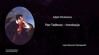 Adam Mickiewicz  Pan Tadeusz  Inwokacja [upl. by Ylen529]