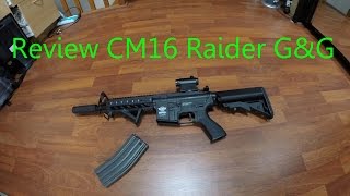 Airsoft Review Cm16 Raider GampG Français [upl. by Phelps]