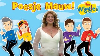 Poesje Mauw  The Wiggles feat Mirusia Louwerse  Dutch Kids Songs amp Nursery Rhymes [upl. by Anerac]