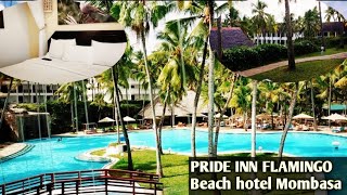 Best Beach hotel in MombasaTouring Pride Inn Flamingo beach resortmombasa [upl. by Rist]