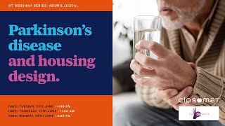 Parkinson’s Disease and Housing Design Closomat Webinar [upl. by Rhoda]