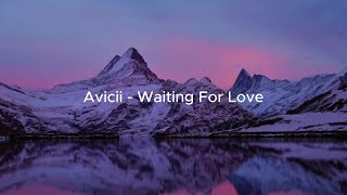 Avicii  Waiting For Love Liryc Video [upl. by Francesca]