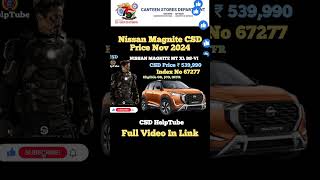 Nissan Magnite  XL  Csd Car Price List 2024  November  Csd HelpTube [upl. by Notsgnal]