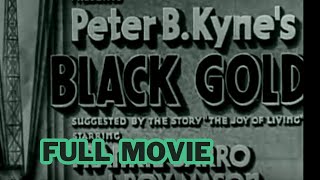 Black Gold 1947  Full Movie  Oil Rig Drama amp Action Digitalsithstudios [upl. by Isleen7]