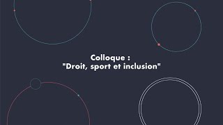 Colloque CNB  Droit sport et inclusion [upl. by Anivad]