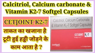 Calcitriol Calcium Carbonate amp Vitamin CETJOINT K27 Benefis Use In Hindi [upl. by Harbour]