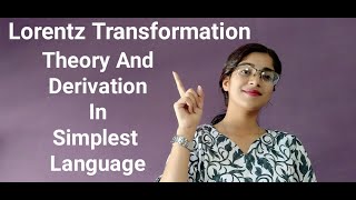 Lorentz Transformation  Full Theory And Derivation  Subscribe  Like  Share [upl. by Pack]