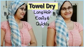 How To Towel Dry Your Hair Quick amp Easy [upl. by Fuchs]