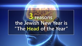 3 reasons the Jewish new year is the head of the year Rosh Hashanah [upl. by Philine212]