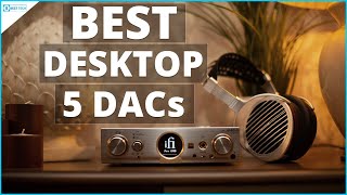 Top 5 Best DACs to Buy in 2024 Transform Your Audio Experience [upl. by Ruel]