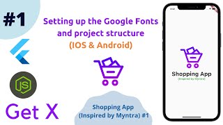 Flutter  Setting up the Fonts and project structure  Google Fonts  Shopping App 01 [upl. by Drofdeb]