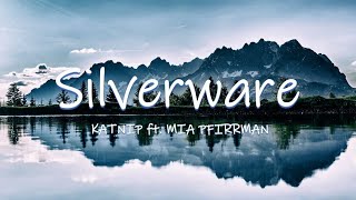 SILVERWARE  Katnip ft Mia Pfirrman  Lyrics  Lyric Video [upl. by Marguerie]