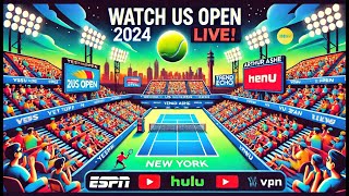 2024 US Open How to Watch Every Match LiveEven Without Cable [upl. by Alarice]