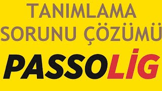 Passolig Tanımlama Sorunu Çözümü [upl. by Ettennal]