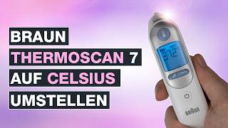 Braun Thermoscan 7 umstellen auf Celsius – Fieberthermometer IRT6520 von Fahrenheit auf Celsius [upl. by Ennyleuqcaj]