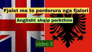 Përkthim AnglishtShqip I FJALËT MË TË PËRDORURA NGA FJALORI I Video 3 [upl. by Schear]