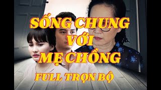 Sống Chung Với Mẹ Chồng TẬP 9 [upl. by Oflunra]