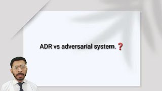 comparison between ADR vs adversarial system ❓humanrights adr llb [upl. by Eidson]