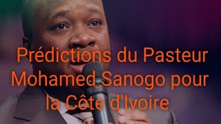 Révélations Choc  Prédictions du Pasteur Sanogo pour la Côte dIvoire [upl. by Arabella]