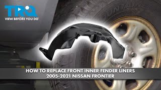 How to Replace Front Inner Fender Liners 20052021 Nissan Frontier [upl. by Chaworth]