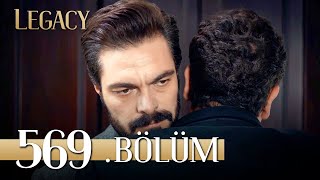 Emanet 569 Bölüm  Legacy Episode 569 [upl. by Aidile]