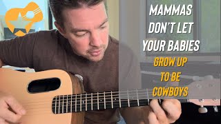 Mammas Dont Let Your Babies Grow Up to be Cowboys  Waylon Jennings amp Willie Nelson  Guitar Lesson [upl. by Reisfield192]