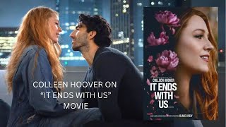 Is Colleen Hoover nervous about what her book fans will think of quotIt Ends With Usquot movie [upl. by Edgard128]