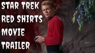 Star Trek Red Shirts Movie Trailer [upl. by Fortunio]